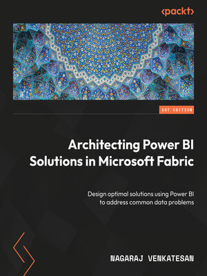 cover image of Architecting Power BI Solutions in Microsoft Fabric